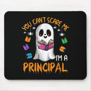 You Cant E Me Im A Principal Ghost Reading Hallowe Mouse Mat