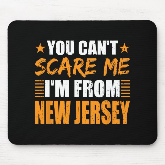 You Can't E Me I'm From New Jersey  Mouse Mat (Front)