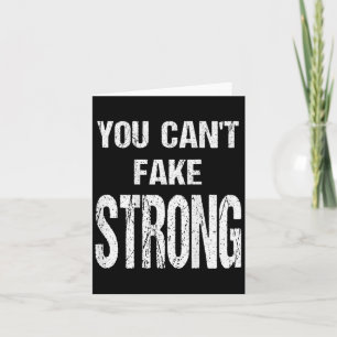 You Can't Fake Strong Werlifting Motivation Tee  Card