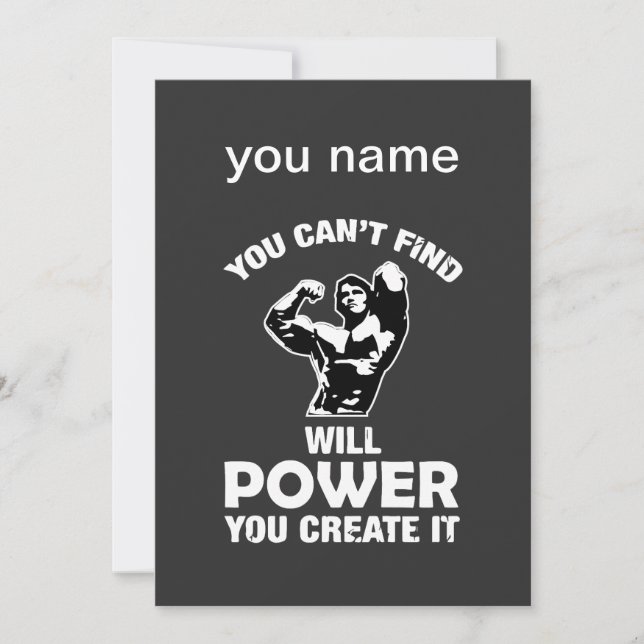 You can't find will power you create it invitation (Front)