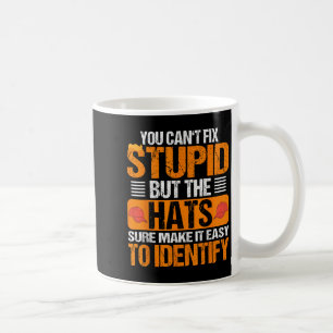 You Can't Fix Stud But The Hats Make It Easy To Id Coffee Mug