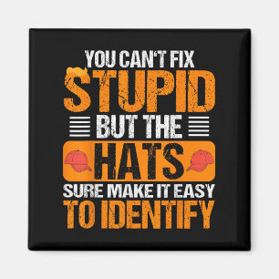 You Can't Fix Stud But The Hats Make It Easy To Id Magnet