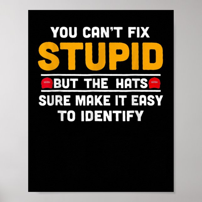 You Can't Fix Stud But The Hats Make It Easy To Id Poster (Front)