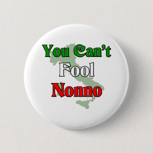 You Can't Fool Nonno 6 Cm Round Badge