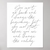 You can't go back and change the beginning...