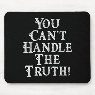 You Can't Handle The Truth Movie Quote Funny S Mouse Mat