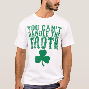 You Can't Handle The Truth T-Shirt