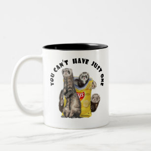 You Can't Have Just One * Ferrets with Chip Bag Two-Tone Coffee Mug