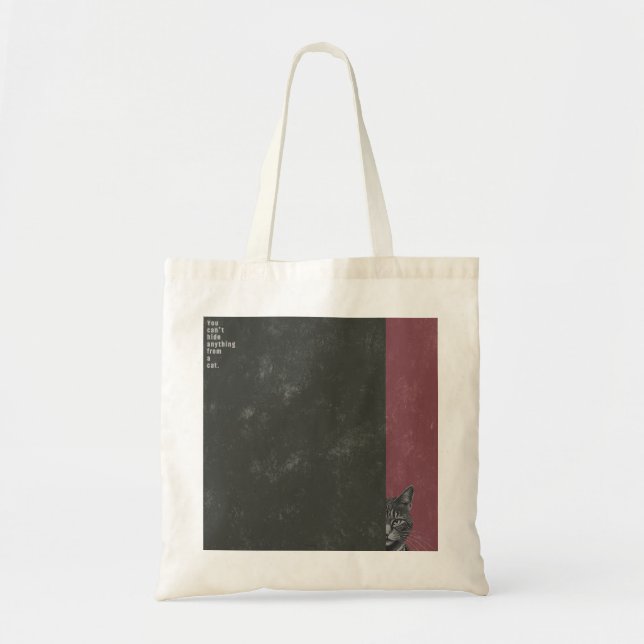 ”You can't hide anything from a cat”　tote bag  (Front)