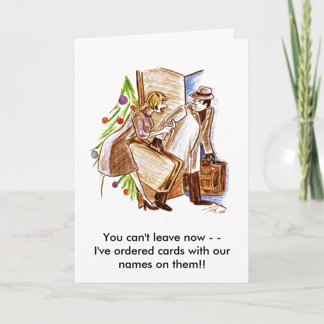 You can't leave now holiday card (Front)