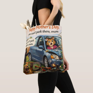 You can't park there, mom. Mother's Day tote bag d