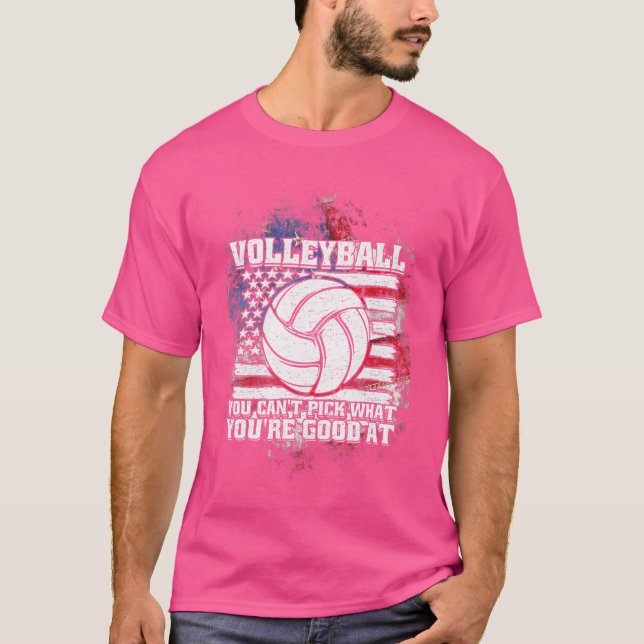 You Can'T Pick What You'Re Good At Funny Saying Vo T-Shirt (Front)
