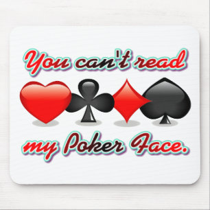 You Can't Read My Poker Face Mouse Mat