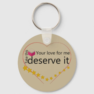 You can't reward the love of others T-Shirt Key Ring