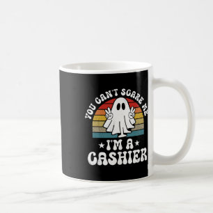 You Can't Scare Me Funny Halloween Cashier Coffee Mug