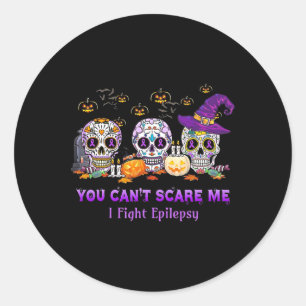 You Can't Scare Me I Fight Epilepsy Skull Hallowee Classic Round Sticker