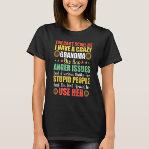 You Cant Scare Me I Have A Crazy Grandma Halloween T-Shirt