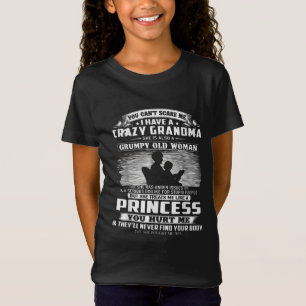 You Can't Scare Me I Have A Crazy Grandma T-Shirt