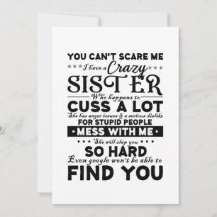 You Cant Scare Me I Have A Crazy Sister Thank You Card