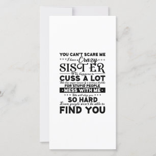 You Cant Scare Me I Have A Crazy Sister Thank You Card