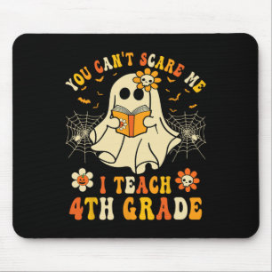 You Can't Scare Me I Teach 4th Grade Halloween Tea Mouse Mat
