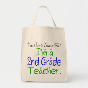 You Can't Scare Me I'm a 2nd Grade Teacher Tote Bag