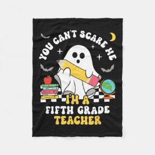 You Can't Scare Me I'm A Fifth Grade Teacher Hallo Fleece Blanket