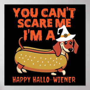 YOU CAN'T SCARE ME, I'M A HAPPY HALLOWIENER        POSTER