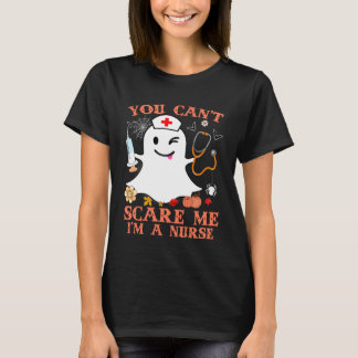 You Can't Scare Me I'm a Nurse Funny Halloween Cos T-Shirt