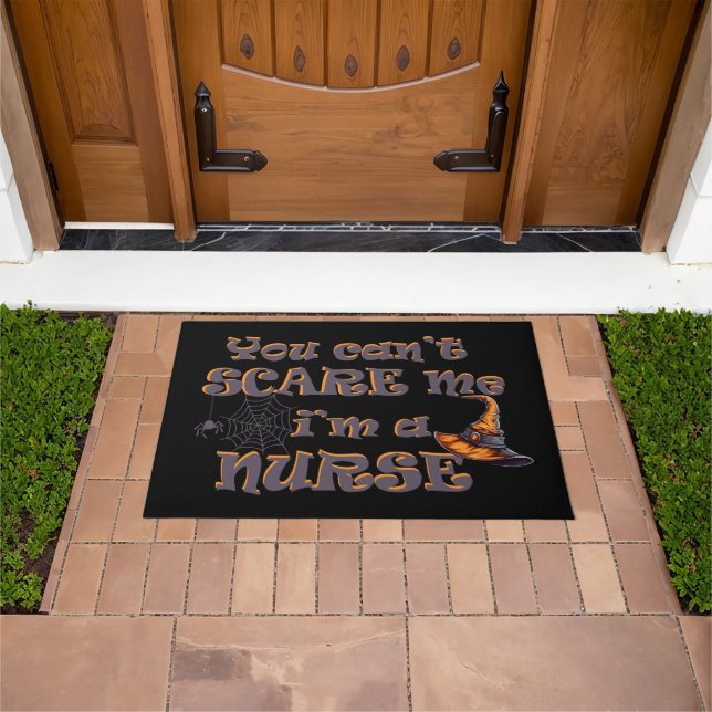 You can't scare me I'm a nurse Halloween Doormat (Outdoor)