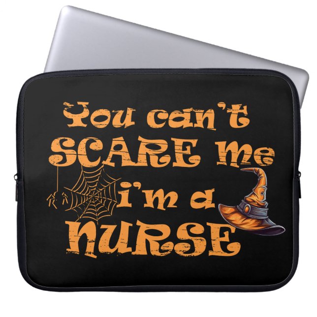 You can't scare me I'm a nurse Halloween Laptop Sleeve (Front)
