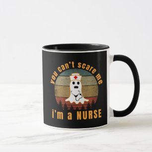 YOU CAN'T SCARE ME I'M A NURSE HALLOWEEN NURSES MUG