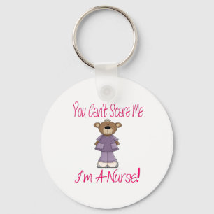 You Can't Scare Me, I'm A Nurse Key Ring