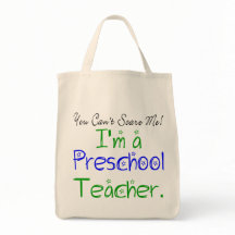You Can't Scare Me I'm a Preschool Teacher