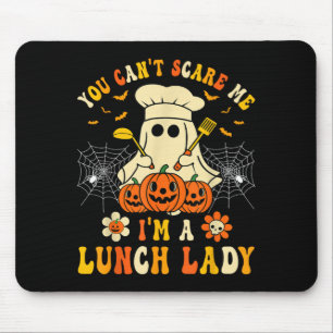You Cant Scare Me Im A School Lunch Lady Halloween Mouse Mat