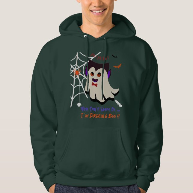You Can't Scare Me I'm Dracula Boo Green Hoodie (Front)