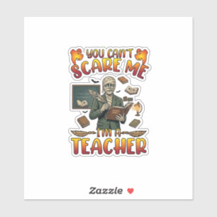 You Cant Scare Me Im Teacher Mummy Chalkboard Book