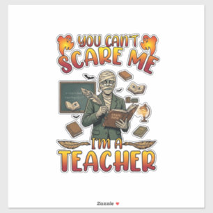 You Cant Scare Me Im Teacher Mummy Chalkboard Book