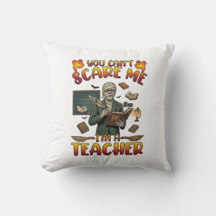 You Cant Scare Me Im Teacher Mummy Chalkboard Book Cushion
