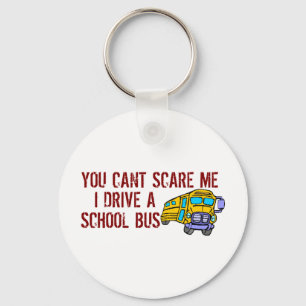 You Can't Scare Me... Key Ring