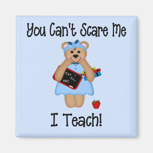 You Can't Scare Me Magnet