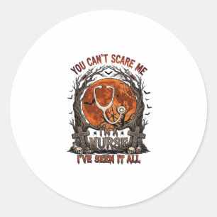 You Cant Scare Me Nurse Halloween Stethoscope Oran Classic Round Sticker