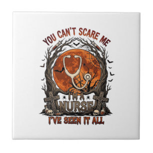 You Cant Scare Me Nurse Halloween Stethoscope Oran Tile