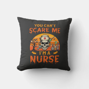 You Cant Scare Me Nurse Skull Syringe Potion Hallo Cushion