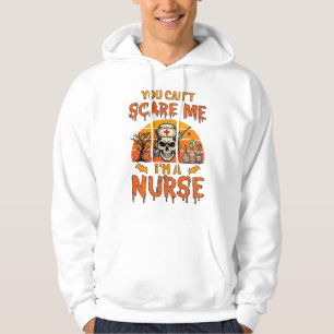 You Cant Scare Me Nurse Skull Syringe Potion Hallo Hoodie