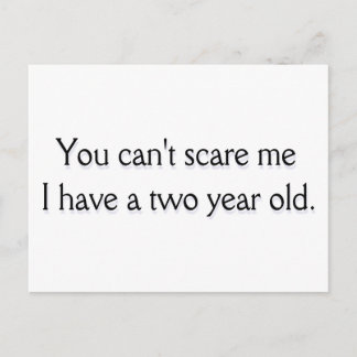You can't scare me postcard