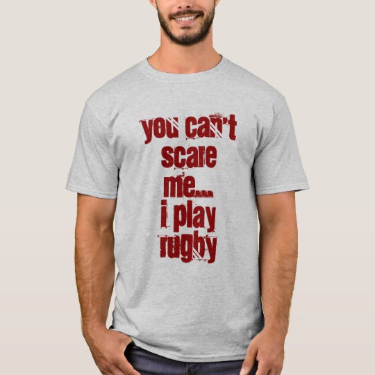 You can't scare me T-Shirt