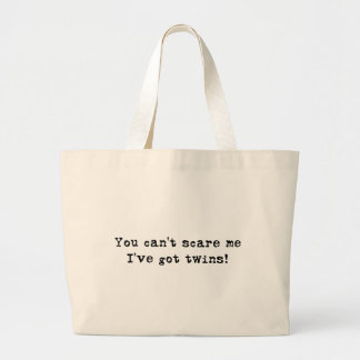 You can't scare me twins large tote bag
