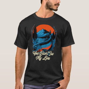 You Can't See My Line Hunting Lakes Hunter Lagoon T-Shirt