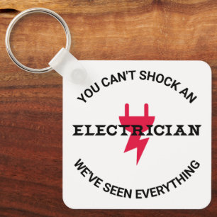 You Can't Shock An Electrician Key Ring